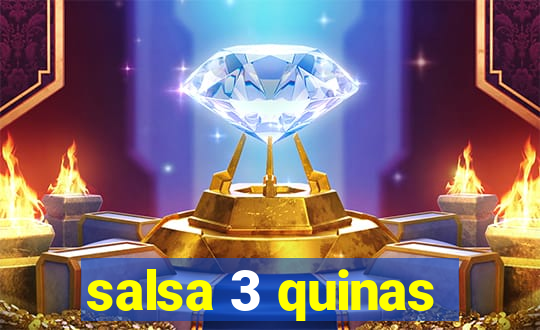 salsa 3 quinas